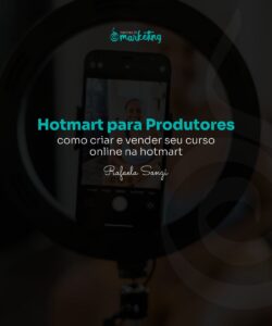 Como criar e vender um curso na Hotmart - Mentora de Marketing - Blog ...