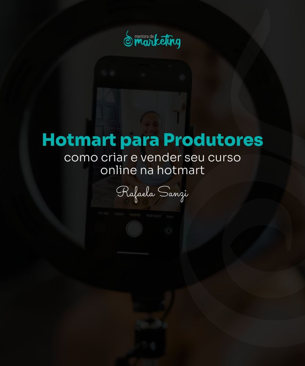 como criar e vender seu curso online na hotmart, infoprodutor, criadora de conteúdo,