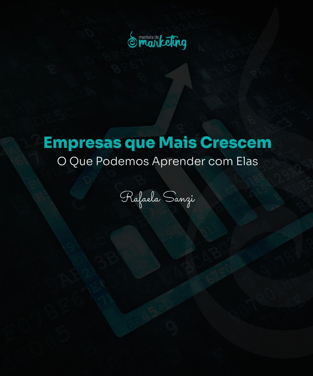 As empresas que mais crescem - o que podemos aprender com o marketing delas - gráfico de crescimento. marketing para vender mais