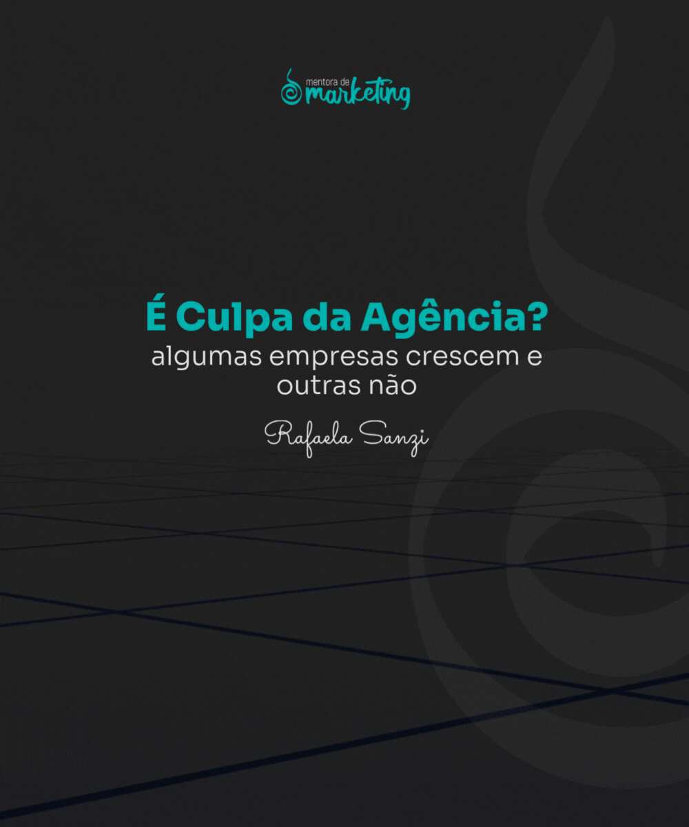 é culpa da agência a minha empresa não crescer? Vale a pena trocar de agência?